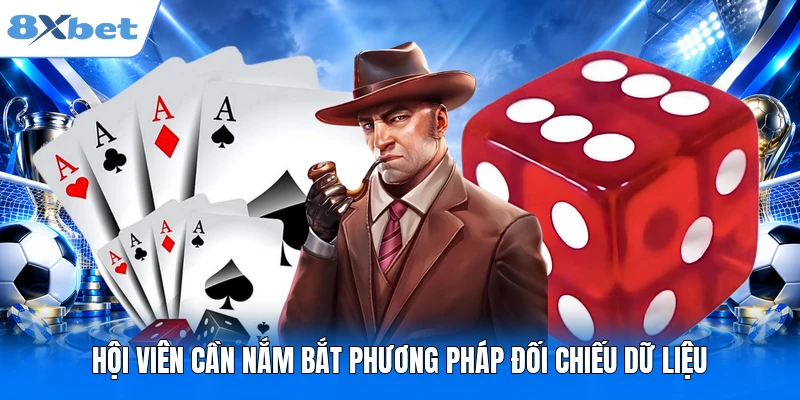 Sicbo Online 8XBET - Luật Lệ Và Chi Tiết Phần Thưởng Mới Hội viên cần nắm bắt phương pháp đối chiếu dữ liệu
