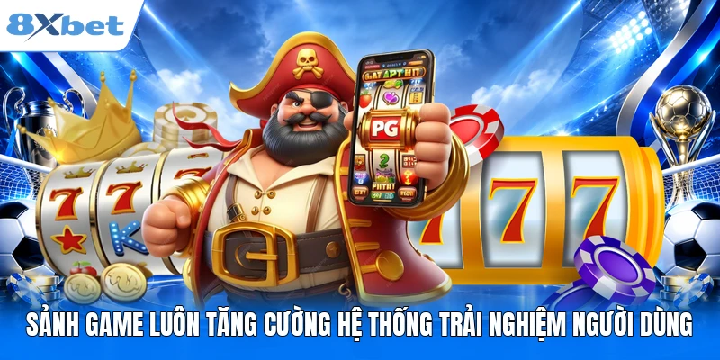PG Slots 8XBET - Vòng Quay Liên Tục, Sảnh Game Đầy Màu Sắc Sảnh game luôn tăng cường hệ thống trải nghiệm người dùng